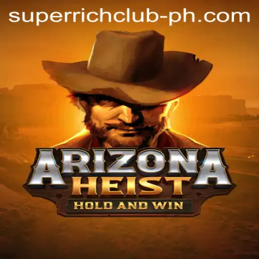 ArizonaHeist: Join the Superrich Club in this Thrilling Game Adventure