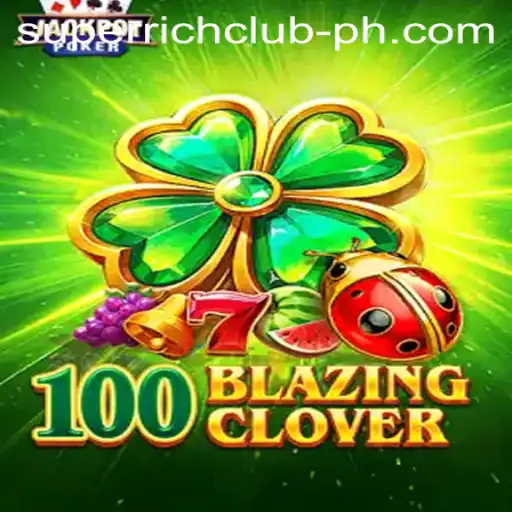 An In-Depth Look at 100BlazingClover and Its Role in the Modern Gaming Universe