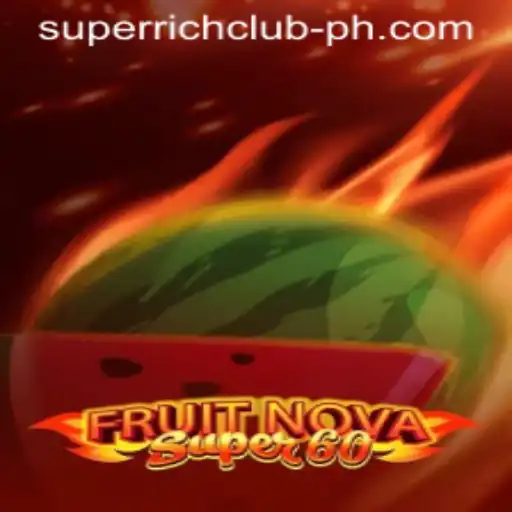 Exploring the Excitement of FruitNovaSuper60 in the SuperRichClub