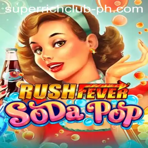 The Exciting World of RushFeverSodaPop: Join the SuperRichClub